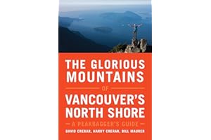 The Glorious Mountains of Vancouver’s North Shore: A Peakbagger’s Guide
