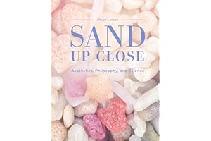 Sand Up Close: Aesthetics, Philosophy, and Science