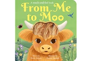 From Me to Moo: A touch-and-feel book