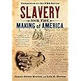Slavery and the Making of America