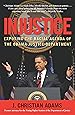 Injustice: Exposing the Racial Agenda of the Obama Justice Department
