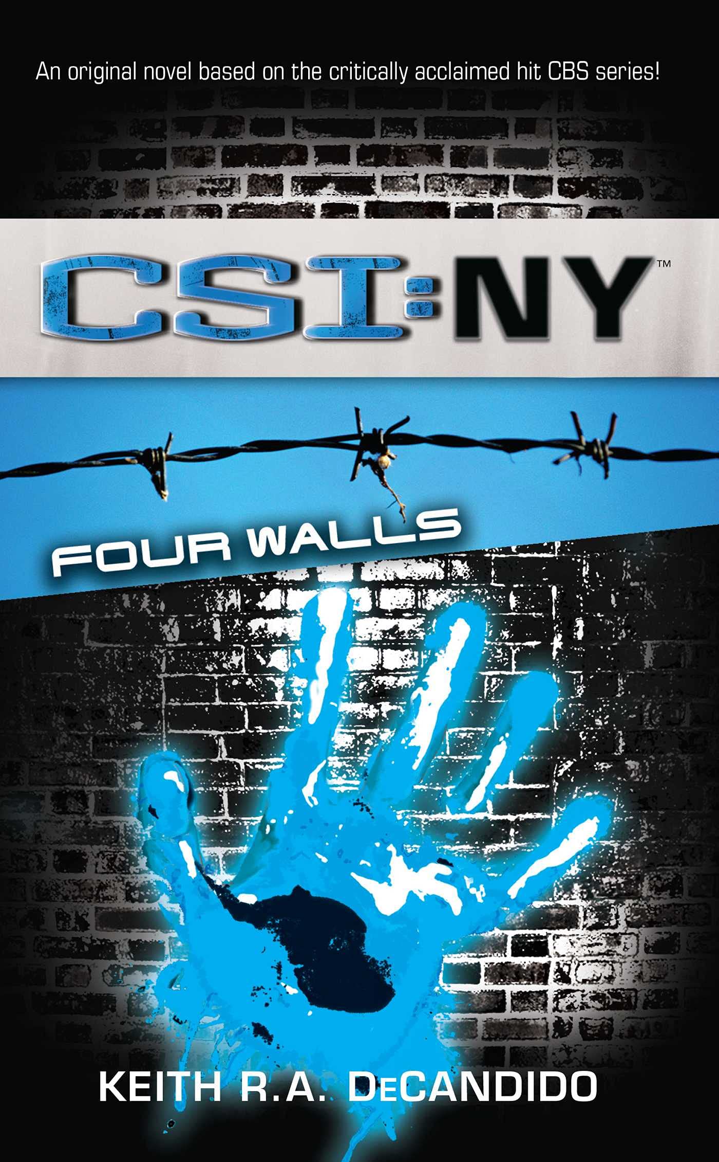 Csi New York Four Walls 4 Csi Ny Decandido Keith R A Amazon Com Books