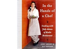 In the Hands of a Chef: Cooking with Jody Adams of Rialto Restaurant