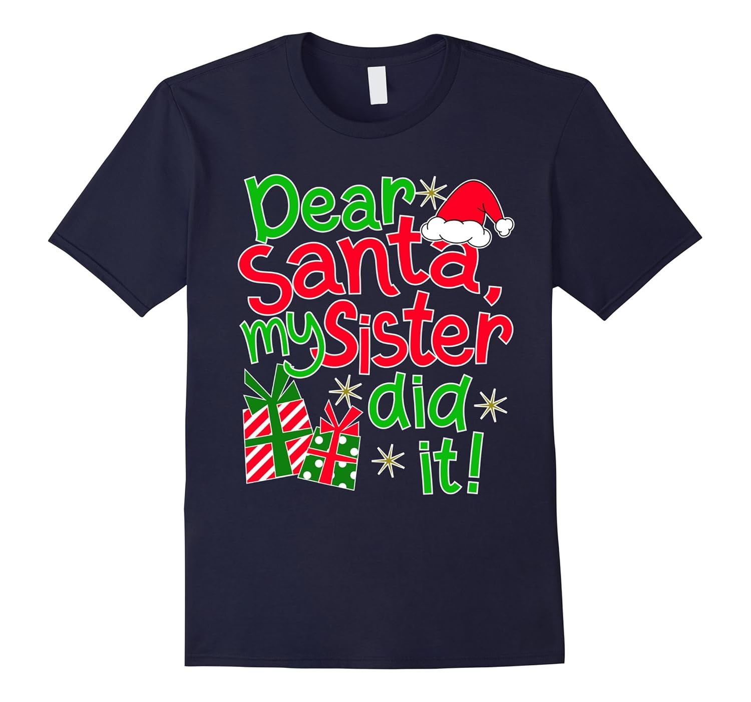 Dear Santa My Sister Did It Shirt - Family Christmas Tees-ANZ