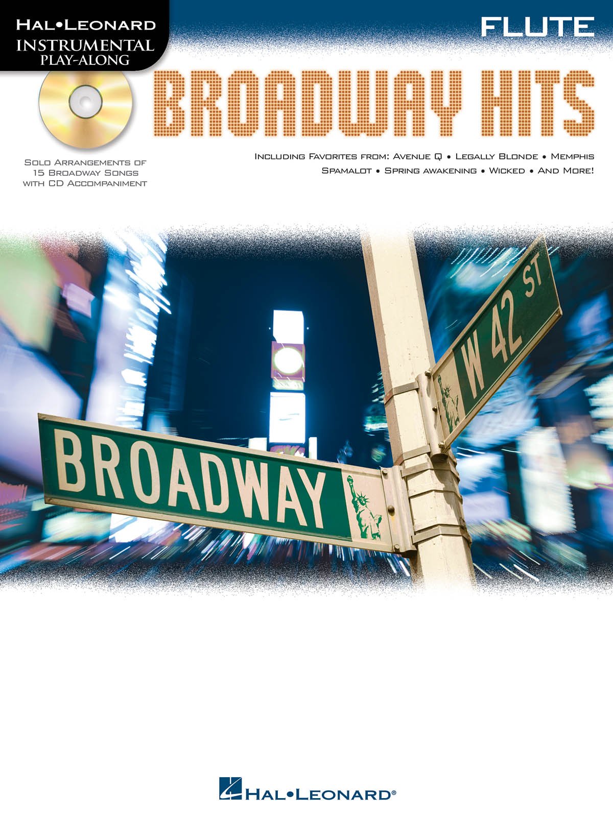 Instrumental PlayAlong: Broadway Hits for Flute(Book & CD) (Hal Leonard Instrumental Play-along)