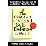 The Gentle Art of Verbal Self-Defense at Work
