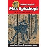 Adventures of Max Spitzkopf: The Yiddish Sherlock Holmes