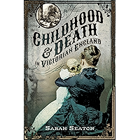 Childhood & Death in Victorian England book cover