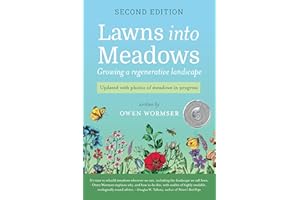 Lawns Into Meadows, 2nd Edition: Growing a Regenerative Landscape
