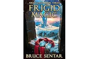 Frigid Magic (Ard's Oath Book 3)