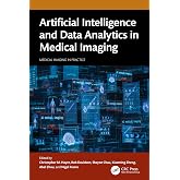 Artificial Intelligence and Data Analytics in Medical Imaging (Medical Imaging in Practice)