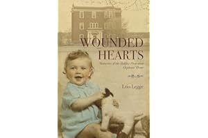 Wounded Hearts: Memories of the Halifax Protestant Orphans' Home