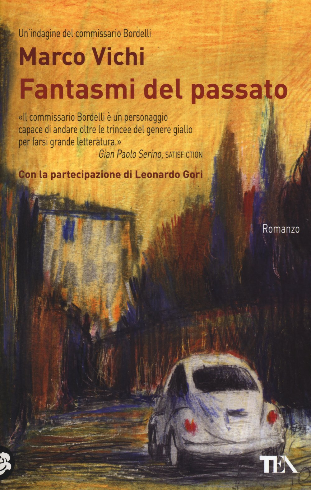 Fantasmi del passato - Marco Vichi (con la straordinaria partecipazione di Leonardo Gori).