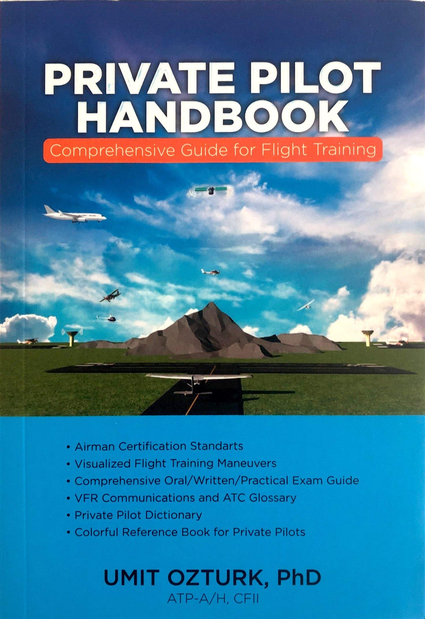 Private Pilot Handbook- Comprehensive Guide for Oral-Written-Practical Exam - Reference Checklist for Flight Training, Pilot Training and Aviation Enthusiasts…