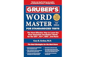 Gruber's Word Master for Standardized Tests: The Most Effective Way to Learn the Most Important Vocabulary Words for the SAT, ACT, GRE, and More!