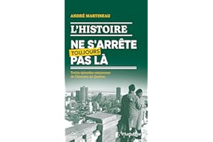 L' Histoire ne s'arrête toujours pas là (L'histoire ne s'arrête pas là) (French Edition)