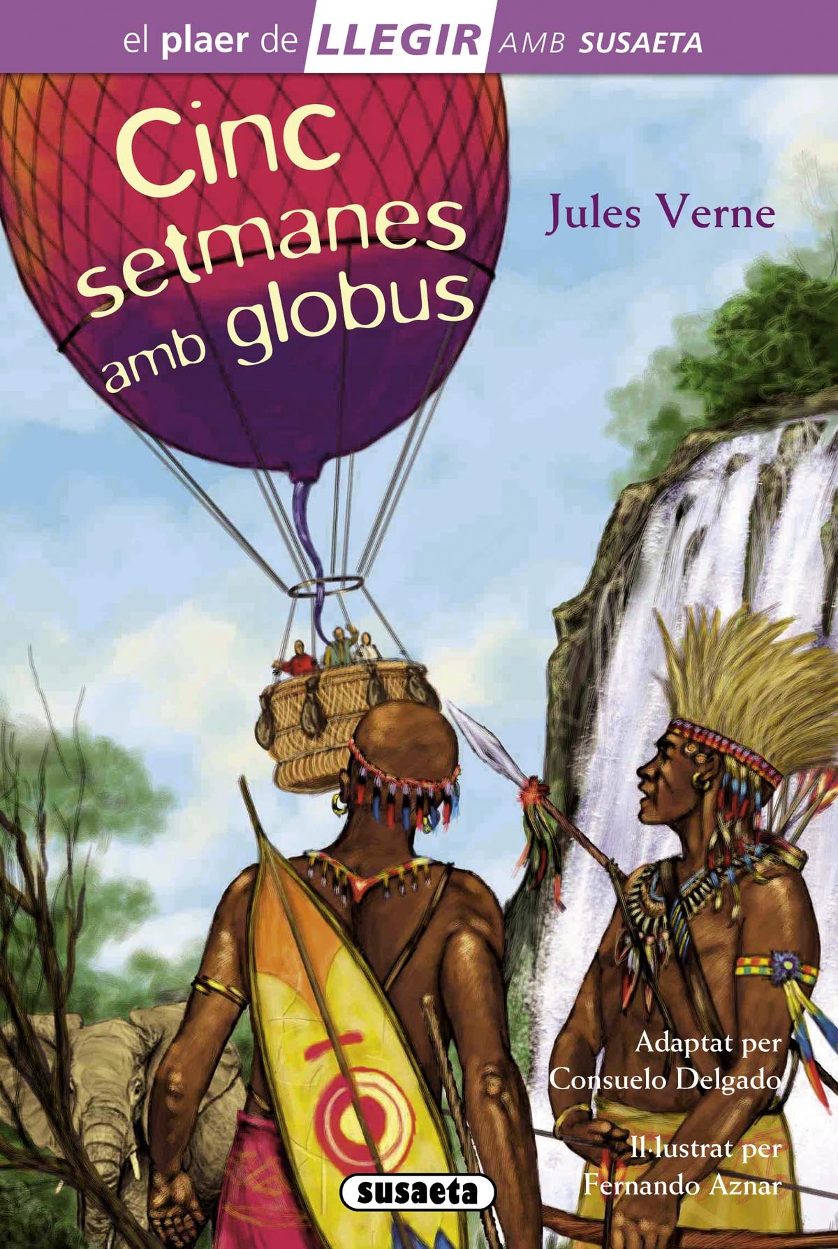 Cinc setmanes amb globus (Llegir amb Susaeta - nivel 4)