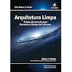 Arquitetura Limpa: O guia do artesão para estrutura e design de software (Robert C. Martin)