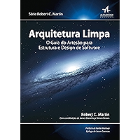 Arquitetura Limpa: O guia do artesão para estrutura e design de software (Robert C. Martin) (Portuguese Edition) book cover