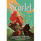 Scarlet: Book Two of the Lunar Chronicles (The Lunar Chronicles, 2)