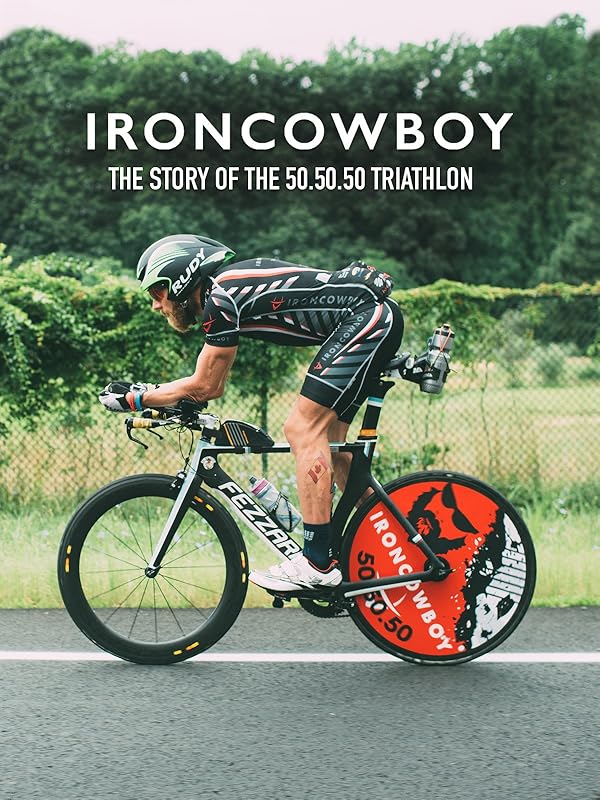 Amazon.co.uk Watch Iron Cowboy The Story of the 50.50.50 Triathlon