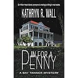 In For A Penny (Bay Tanner Mysteries)