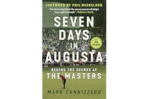 Seven Days in Augusta: Behind the Scenes At the Masters