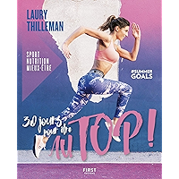 30 jours pour être au top ! Sport/nutrition/mieux-être (French Edition) book cover 30 jours pour être au top ! Sport/nutrition/mieux-être (French Edition) book cover