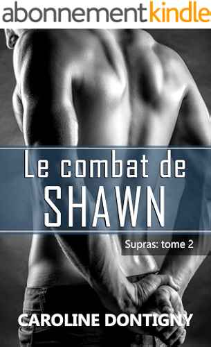 Download Le combat de Shawn: Supras tome 2 PDF