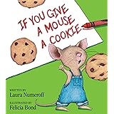 If You Give a Mouse a Cookie