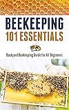 Beekeeping 101 Essentials: Backyard Beekeeping