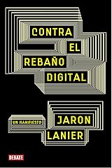 Contra el rebaño digital: Un manifiesto (Spanish Edition) Kindle Edition