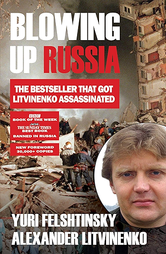 Download Blowing up Russia: The Book that Got Litvinenko Murdered (English Edition) PDF