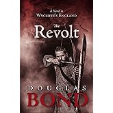 The Revolt: A Novel in Wycliffe's England