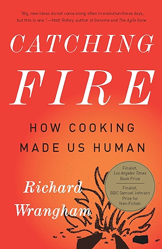 Download Catching Fire: How Cooking Made Us Human (English Edition) PDF