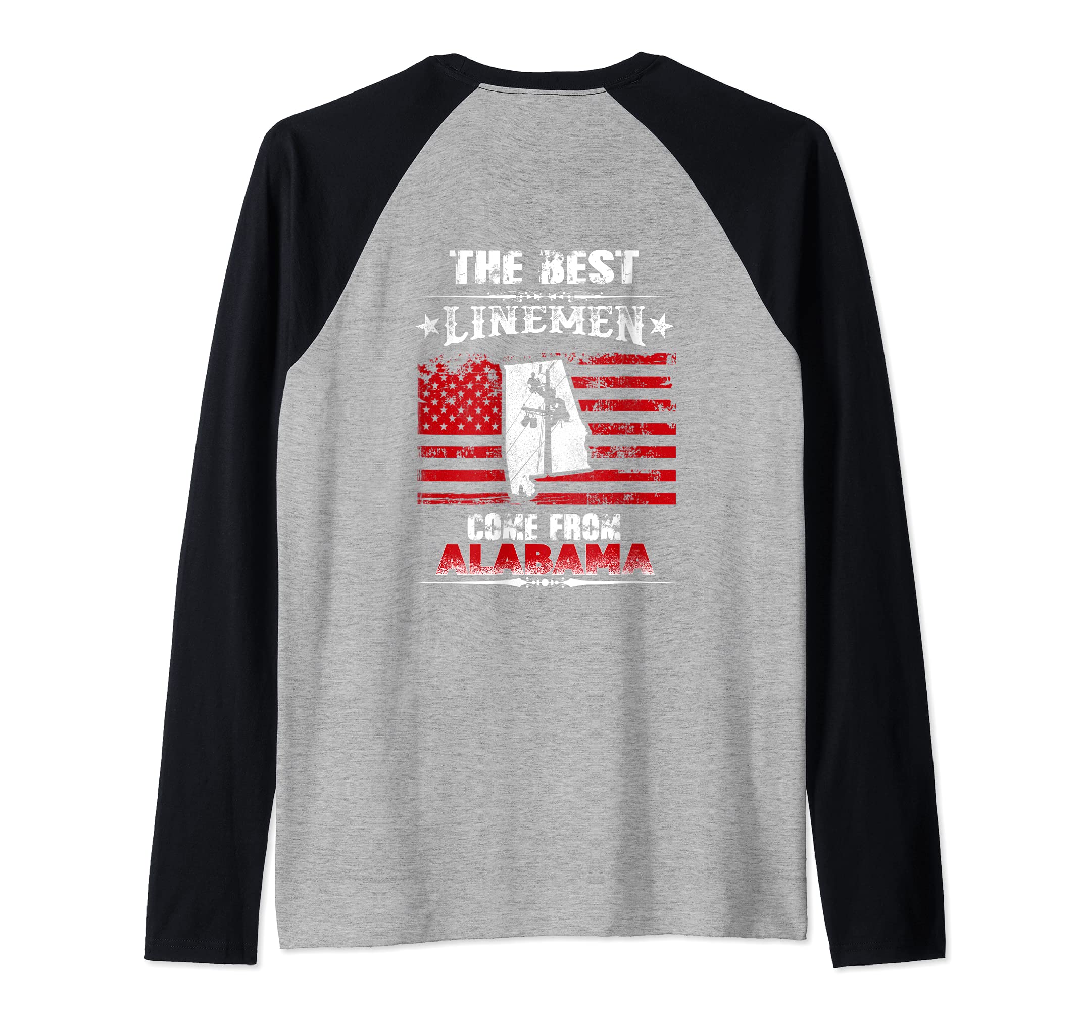 The Best Linemen Come From Alabama Lineman Raglan Baseball Tee