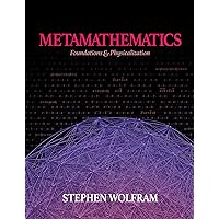 Metamathematics: Foundations & Physicalization