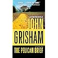 The Pelican Brief: A Novel