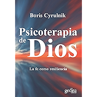 Psicoterapia de Dios: La fe como resiliencia (Libertad y Cambio nº 137) (Spanish Edition) book cover