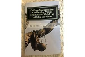 College Mathematics: Combining Values and Critical Thinking to Solve Problems