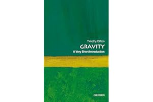 Gravity: A Very Short Introduction (Very Short Introductions)