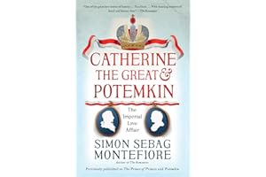 Catherine the Great & Potemkin: The Imperial Love Affair