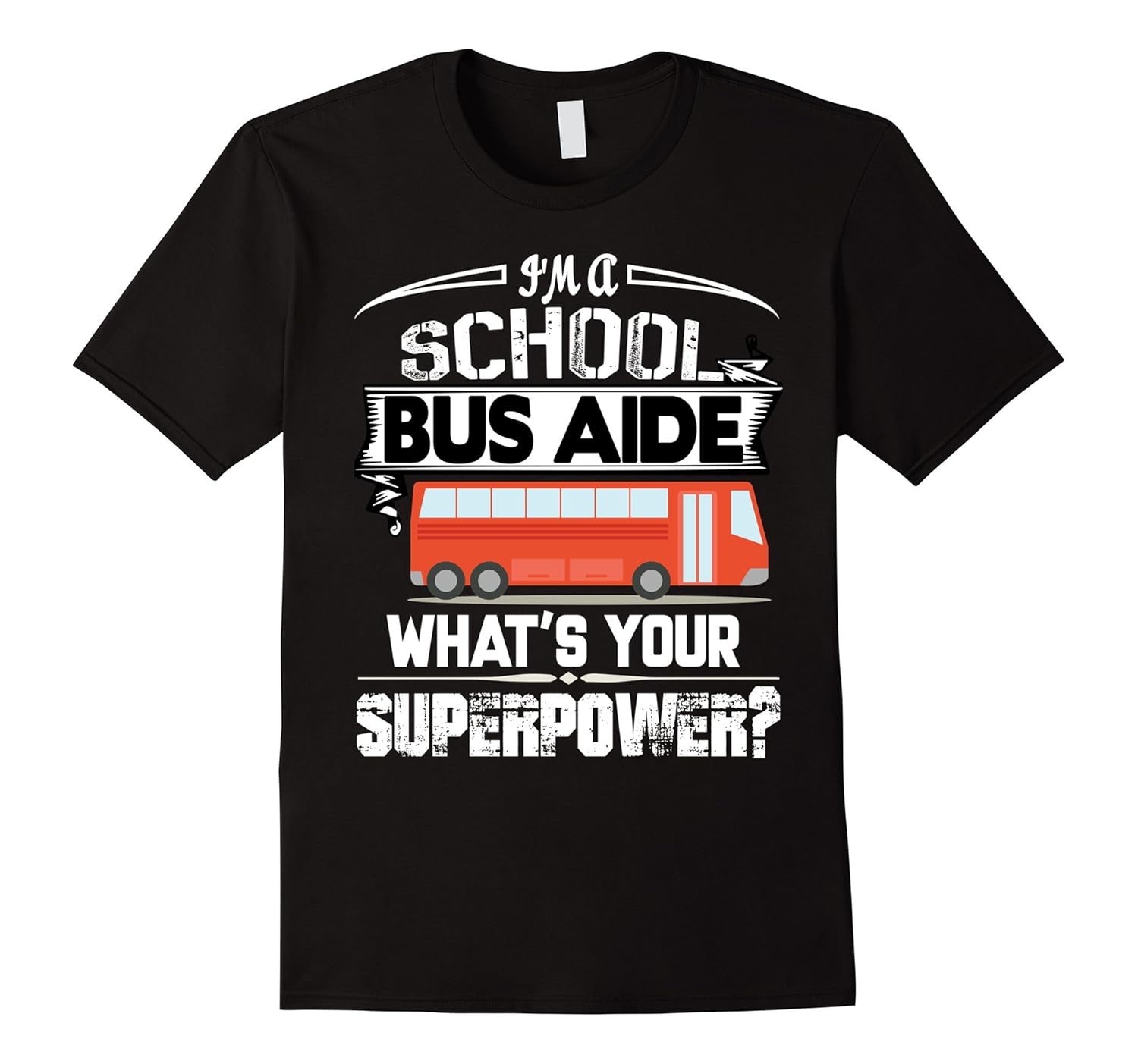 Im A School Bus Aide T Shirt My Job T Shirt TJ Theteejob