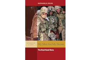 My Men are My Heroes: The Brad Kasal Story (Leatherneck Classics)