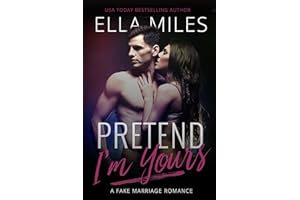 Pretend I'm Yours: A Fake Marriage Romance