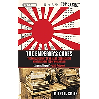 The Emperor's Codes: The Thrilling Story of the Allied Code Breakers Who Turned the Tide of World War II book cover