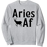 Aries AF Constellation Horoscope Zodiac Sign Sweatshirt