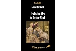 Les Quatre filles du Docteur March (French Edition)