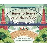 A Book of Bridges: Here To There and Me To You