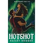 Hotshot (Maplewood Fire Book 2)